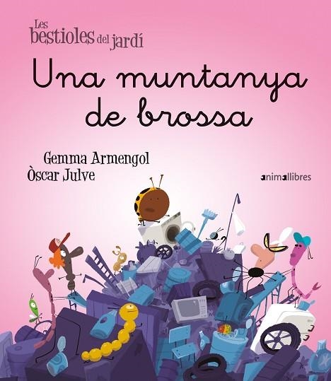 UNA MUNTANYA DE BROSSA (LES BESTIOLES DEL JARDI 22) | 9788419659774 | ARMENGOL, GEMMA | Llibreria Drac - Llibreria d'Olot | Comprar llibres en català i castellà online