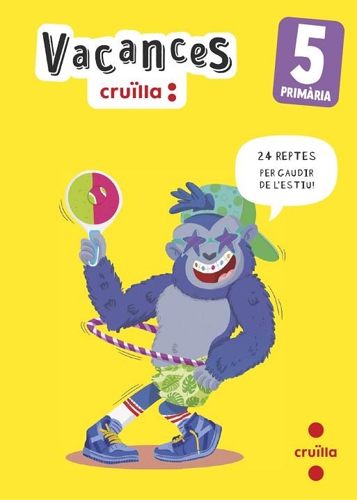 VACANCES 5 PRIMÀRIA | 9788466157476 | AROSA, CATALINA; EQUIP SM CRUÏLLA | Llibreria Drac - Llibreria d'Olot | Comprar llibres en català i castellà online