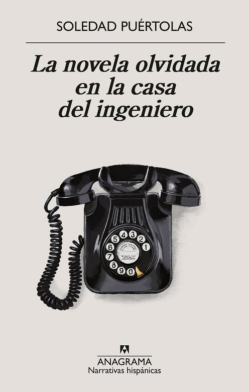 NOVELA OLVIDADA EN LA CASA DEL INGENIERO, LA | 9788433924339 | PUÉRTOLAS, SOLEDAD | Llibreria Drac - Llibreria d'Olot | Comprar llibres en català i castellà online