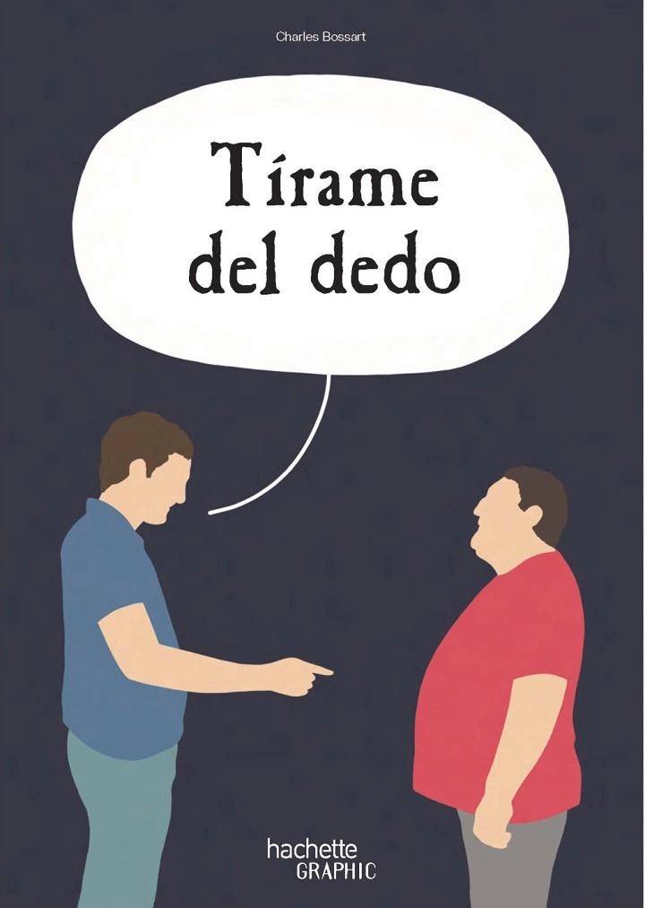 TÍRAME DEL DEDO | 9788419804556 | BOSSART, CHARLES | Llibreria Drac - Llibreria d'Olot | Comprar llibres en català i castellà online