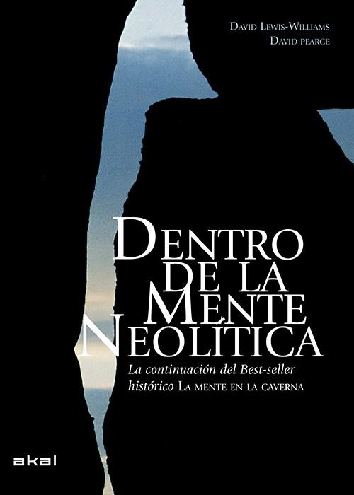 DENTRO DE LA MENTE NEOLÍTICA | 9788446039921 | LEWIS-WILLIAMS, DAVID; PEARCE, DAVID | Llibreria Drac - Llibreria d'Olot | Comprar llibres en català i castellà online