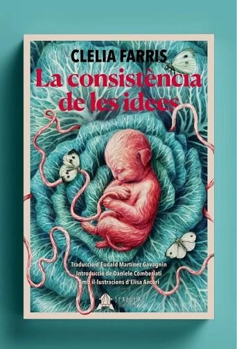 CONSISTÈNCIA DE LES IDEES, LA | 9788412443257 | FARRIS, CLELIA | Llibreria Drac - Llibreria d'Olot | Comprar llibres en català i castellà online