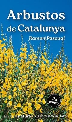 ARBUSTOS DE CATALUNYA | 9788413563718 | PASCUAL, RAMON | Llibreria Drac - Llibreria d'Olot | Comprar llibres en català i castellà online