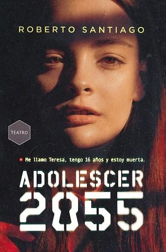 ADOLESCER 2055 | 9788411206525 | SANTIAGO, ROBERTO | Llibreria Drac - Llibreria d'Olot | Comprar llibres en català i castellà online