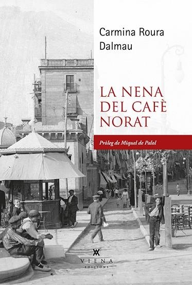 NENA DEL CAFÈ NORAT, LA | 9788419474483 | ROURA, CARMINA | Llibreria Drac - Llibreria d'Olot | Comprar llibres en català i castellà online