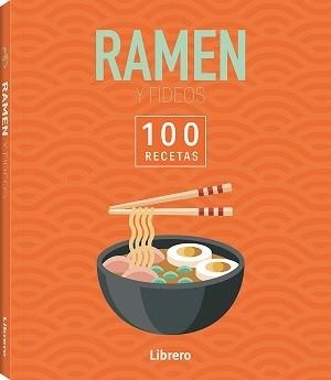 100 RECETAS RAMEN & FIDEOS | 9788411540629 | AA.DD. | Llibreria Drac - Llibreria d'Olot | Comprar llibres en català i castellà online