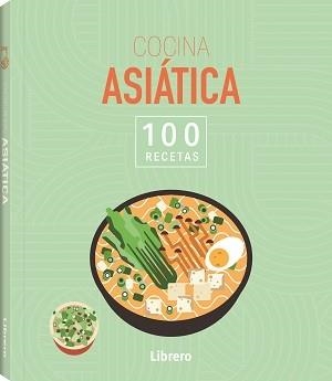 100 RECETAS COCINA ASIATICA | 9788411540636 | AA.DD. | Llibreria Drac - Llibreria d'Olot | Comprar llibres en català i castellà online