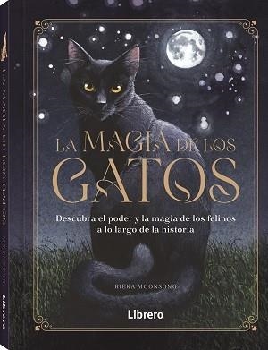 MAGIA DE LOS GATOS, LA | 9788411540551 | MOONSONG, RIEKA | Llibreria Drac - Llibreria d'Olot | Comprar llibres en català i castellà online