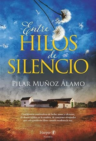 ENTRE HILOS DE SILENCIO | 9788418976667 | MUÑOZ ÁLAMO, PILAR | Llibreria Drac - Llibreria d'Olot | Comprar llibres en català i castellà online