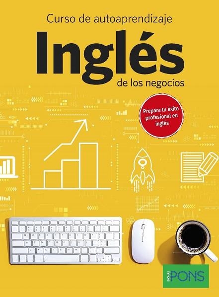 CURSO DE AUTOAPRENDIZAJE INGLÉS DE LOS NEGOCIOS | 9788410071148 | IDIOMAS PONS | Llibreria Drac - Llibreria d'Olot | Comprar llibres en català i castellà online