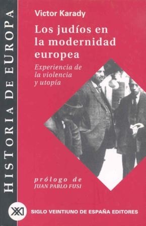 JUDIOS EN LA MODERNIDAD EUROPEA | 9788432310577 | KARADY, VISTOR | Llibreria Drac - Llibreria d'Olot | Comprar llibres en català i castellà online