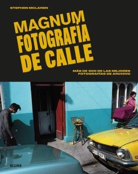 MAGNUM FOTOGRAFÍA DE CALLE | 9788410268005 | MCLAREN, STEPHEN | Llibreria Drac - Llibreria d'Olot | Comprar llibres en català i castellà online