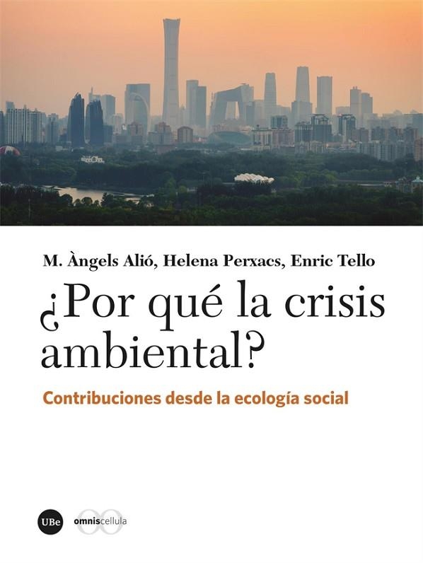 ¿POR QUÉ LA CRISIS AMBIENTAL? | 9788491689324 | VARIOS AUTORES | Llibreria Drac - Llibreria d'Olot | Comprar llibres en català i castellà online