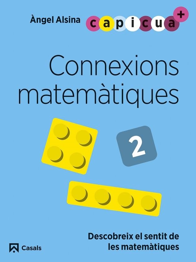 CONNEXIONS MATEMÀTIQUES 2. CAPICUA 4 ANYS | 9788421879955 | ALSINA, ÀNGEL | Llibreria Drac - Librería de Olot | Comprar libros en catalán y castellano online