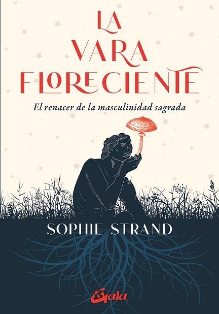 VARA FLORECIENTE, LA | 9788411081207 | STRAND, SOPHIE | Llibreria Drac - Llibreria d'Olot | Comprar llibres en català i castellà online