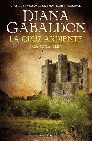 CRUZ ARDIENTE, LA (SAGA OUTLANDER 5) | 9788466377805 | GABALDON, DIANA | Llibreria Drac - Llibreria d'Olot | Comprar llibres en català i castellà online