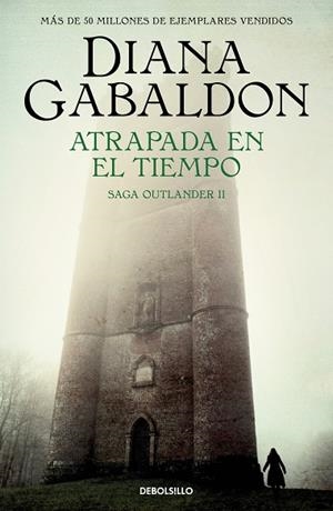 ATRAPADA EN EL TIEMPO (SAGA OUTLANDER 2) | 9788466377751 | GABALDON, DIANA | Llibreria Drac - Llibreria d'Olot | Comprar llibres en català i castellà online