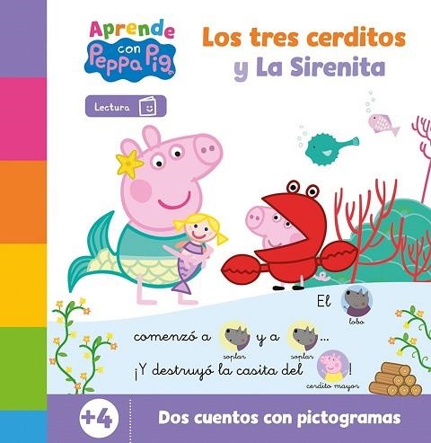 APRENDE CON PEPPA. LA SIRENITA Y LOS TRES CERDITOS (PEPPA PIG. LECTOESCRITURA) | 9788448868499 | EONE HASBRO | Llibreria Drac - Librería de Olot | Comprar libros en catalán y castellano online