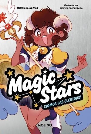 ¡SOMOS LAS ELEGIDAS! (MAGIC STARS 1) | 9788427241893 | SERÓN, IGUAZEL | Llibreria Drac - Llibreria d'Olot | Comprar llibres en català i castellà online