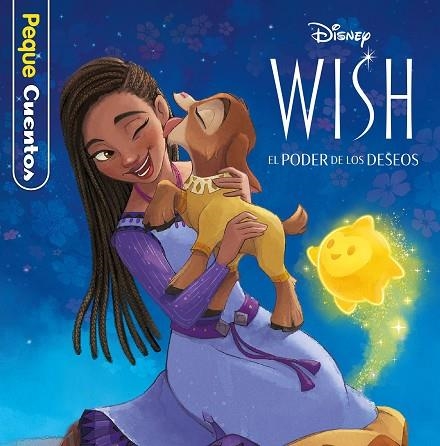 WISH: EL PODER DE LOS DESEOS. PEQUECUENTOS | 9788419547675 | DISNEY | Llibreria Drac - Llibreria d'Olot | Comprar llibres en català i castellà online