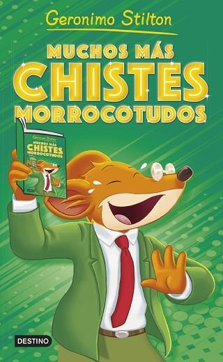 MUCHOS MÁS CHISTES MORROCOTUDOS | 9788408290179 | STILTON, GERONIMO | Llibreria Drac - Llibreria d'Olot | Comprar llibres en català i castellà online