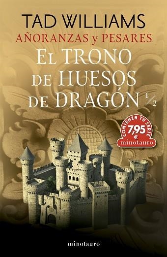 TRONO DE HUESOS DE DRAGÓN 1/2, EL (AÑORANZAS Y PESARES Nº 01) | 9788445018002 | WILLIAMS, TAD | Llibreria Drac - Librería de Olot | Comprar libros en catalán y castellano online