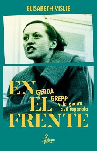 EN EL FRENTE | 9788419362100 | VISLIE, ELISABETH | Llibreria Drac - Llibreria d'Olot | Comprar llibres en català i castellà online