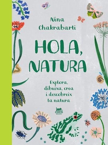 HOLA, NATURA (CATALÀ) | 9788412730067 | CHAKRABARTI, NINA | Llibreria Drac - Llibreria d'Olot | Comprar llibres en català i castellà online