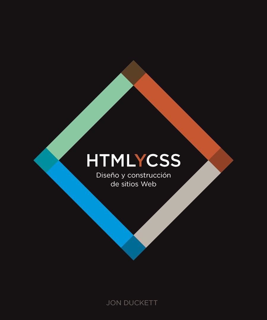 HTML Y CSS. DISEÑO Y CONSTRUCCIÓN DE SITIOS WEB | 9788441549593 | DUCKETT, JON | Llibreria Drac - Llibreria d'Olot | Comprar llibres en català i castellà online