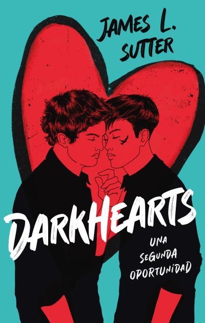 DARKHEARTS: UNA SEGUNDA OPORTUNIDAD | 9788419252746 | SUTTER, JAMES L. | Llibreria Drac - Llibreria d'Olot | Comprar llibres en català i castellà online