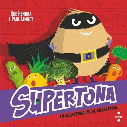 DOLENTONA VS. EL SÚPER PÈSOL, LA (SUPERTONA ) | 9788466157490 | HENDRA, SUE; LINNET, PAUL | Llibreria Drac - Llibreria d'Olot | Comprar llibres en català i castellà online