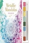 METALLIC MANDALAS | 9781837714551 | AA.DD. | Llibreria Drac - Librería de Olot | Comprar libros en catalán y castellano online