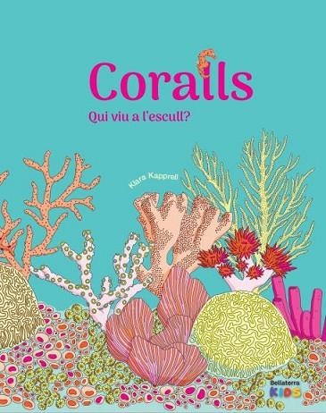 CORALLS | 9788418723865 | KAPPRELL, KLARA | Llibreria Drac - Llibreria d'Olot | Comprar llibres en català i castellà online