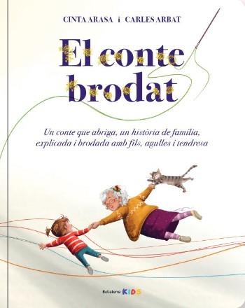 CONTE BRODAT, EL | 9788418723827 | ARASA, CINTA; ARBAT, CARLES | Llibreria Drac - Llibreria d'Olot | Comprar llibres en català i castellà online