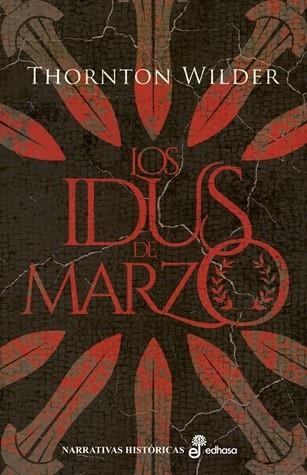 IDUS DE MARZO, LOS | 9788435064286 | WILDER, THORNTON | Llibreria Drac - Llibreria d'Olot | Comprar llibres en català i castellà online