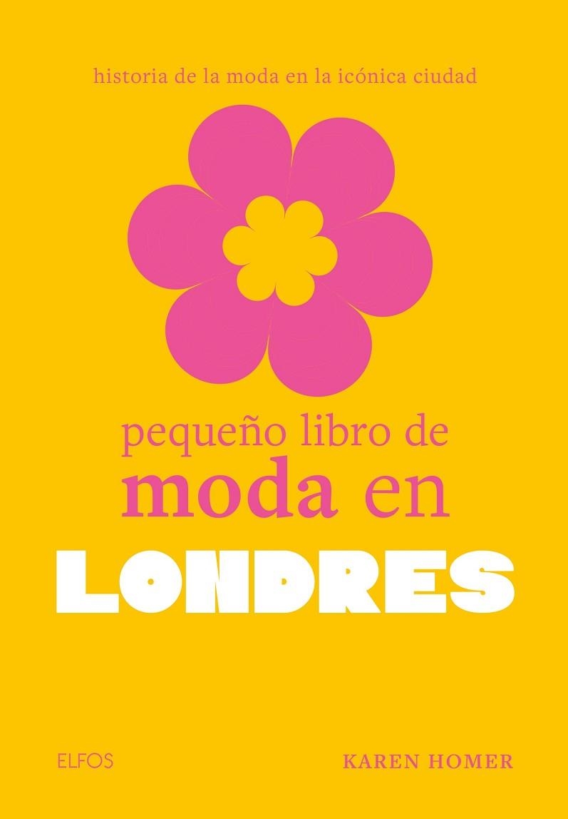 PEQUEÑO LIBRO DE MODA EN LONDRES | 9788410048010 | HOMER, KAREN | Llibreria Drac - Llibreria d'Olot | Comprar llibres en català i castellà online