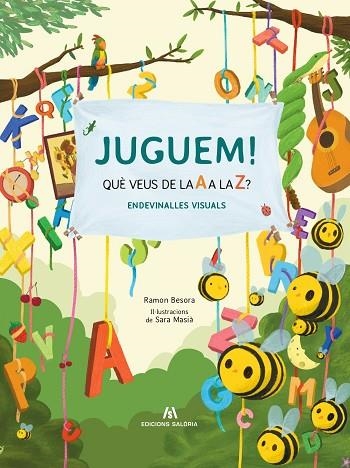 JUGUEM! QUÈ VEUS DE LA A A LA Z? | 9788412582970 | BESORA, RAMÓN | Llibreria Drac - Llibreria d'Olot | Comprar llibres en català i castellà online