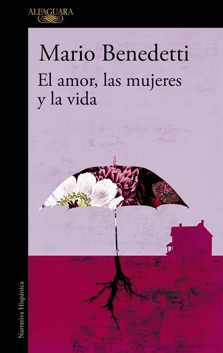 AMOR, LAS MUJERES Y LA VIDA, EL | 9788420477343 | BENEDETTI, MARIO | Llibreria Drac - Librería de Olot | Comprar libros en catalán y castellano online