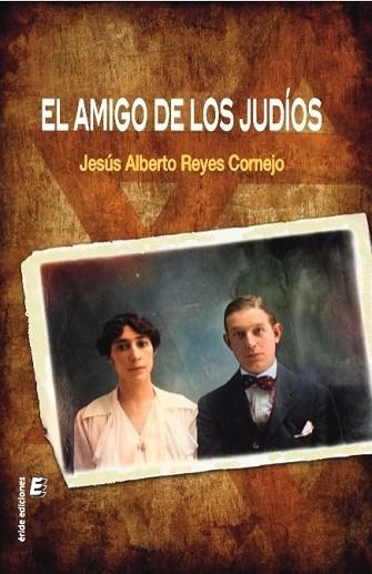 AMIGO DE LOS JUDÍOS, EL | 9788419485243 | REYES CORNEJO, JESÚS ALBERTO | Llibreria Drac - Librería de Olot | Comprar libros en catalán y castellano online