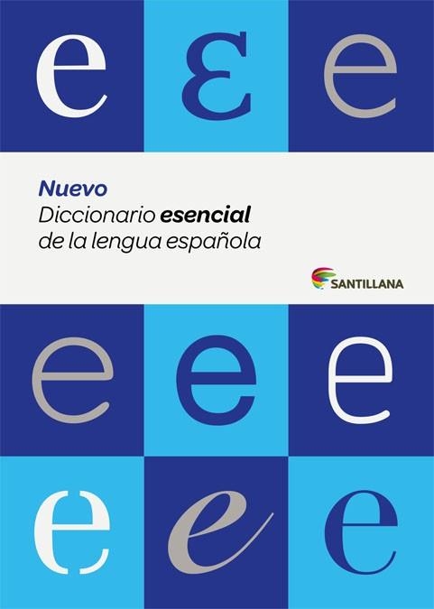 NUEVO DICCIONARIO ESENCIAL DE LA LENGUA ESPAÑOLA (ESO Y BACHILLERATO) SANTILLANA | 9788429487565 | Llibreria Drac - Llibreria d'Olot | Comprar llibres en català i castellà online