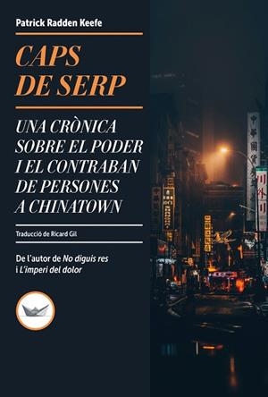 CAPS DE SERP | 9788419332738 | RADDEN KEEFE, PATRICK | Llibreria Drac - Llibreria d'Olot | Comprar llibres en català i castellà online