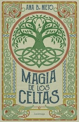 MAGIA DE LOS CELTAS | 9788419996398 | NIETO, ANA B. | Llibreria Drac - Librería de Olot | Comprar libros en catalán y castellano online