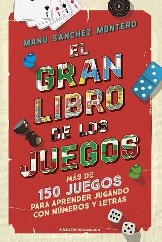 GRAN LIBRO DE LOS JUEGOS, EL | 9788449342783 | SÁNCHEZ MONTERO, MANU | Llibreria Drac - Librería de Olot | Comprar libros en catalán y castellano online