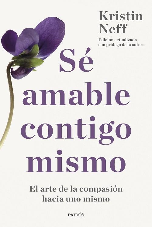 SÉ AMABLE CONTIGO MISMO | 9788449342752 | NEFF, KRISTIN | Llibreria Drac - Llibreria d'Olot | Comprar llibres en català i castellà online