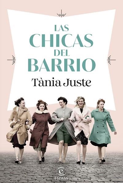 CHICAS DEL BARRIO, LAS | 9788467074437 | JUSTE, TÀNIA | Llibreria Drac - Librería de Olot | Comprar libros en catalán y castellano online