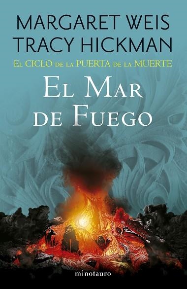 MAR DE FUEGO, EL (EL CICLO DE LA PUERTA DE LA MUERTE Nº 03/07) | 9788445017166 | WEIS, MARGARET; HICKMAN, TRACY | Llibreria Drac - Llibreria d'Olot | Comprar llibres en català i castellà online