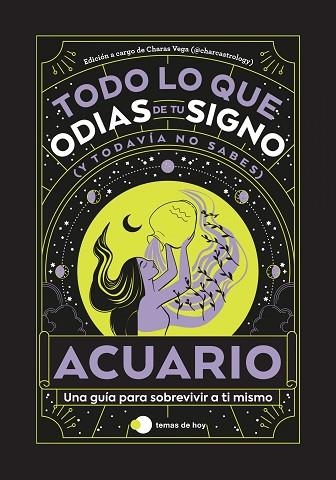 ACUARIO: TODO LO QUE ODIAS DE TU SIGNO Y TODAVÍA NO SABES | 9788419812841 | ESTUDIO PE S.A.C.; VEGA, CHARAS (@CHARCASTROLOGY) | Llibreria Drac - Librería de Olot | Comprar libros en catalán y castellano online