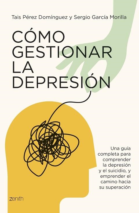 CÓMO GESTIONAR LA DEPRESIÓN | 9788408291084 | PÉREZ DOMÍNGUEZ, TAIS; GARCÍA MORILLA, SERGIO | Llibreria Drac - Librería de Olot | Comprar libros en catalán y castellano online