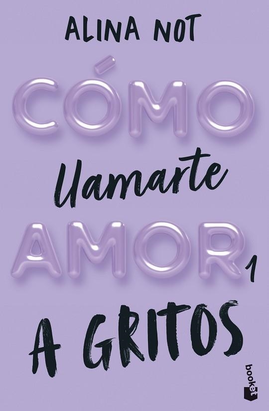 A GRITOS (CÓMO LLAMARTE AMOR 1) | 9788408292289 | NOT, ALINA | Llibreria Drac - Llibreria d'Olot | Comprar llibres en català i castellà online