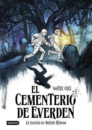 TUMBA DE WALTER MALONE, LA (EL CEMENTERIO DE EVERDEN 1) | 9788408289135 | OSÉS, BEATRIZ | Llibreria Drac - Llibreria d'Olot | Comprar llibres en català i castellà online